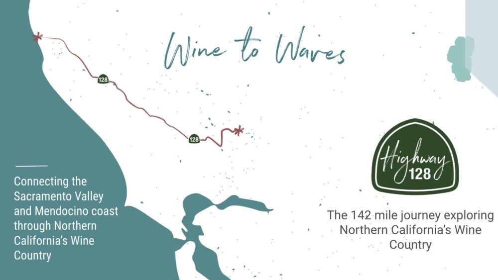 Highway 128 Road Trip – Wine to Waves