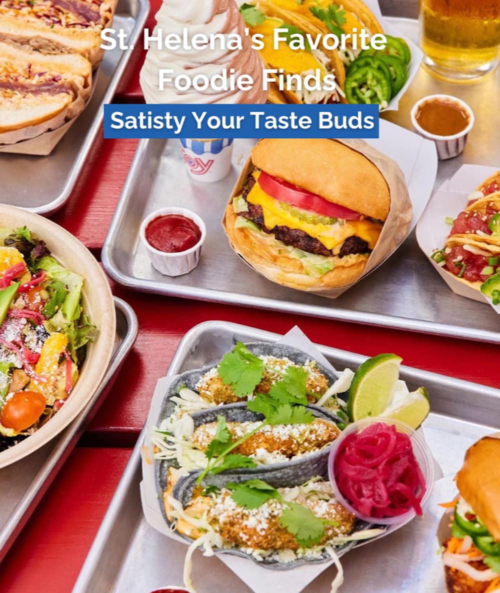St. Helena's delicious food selections