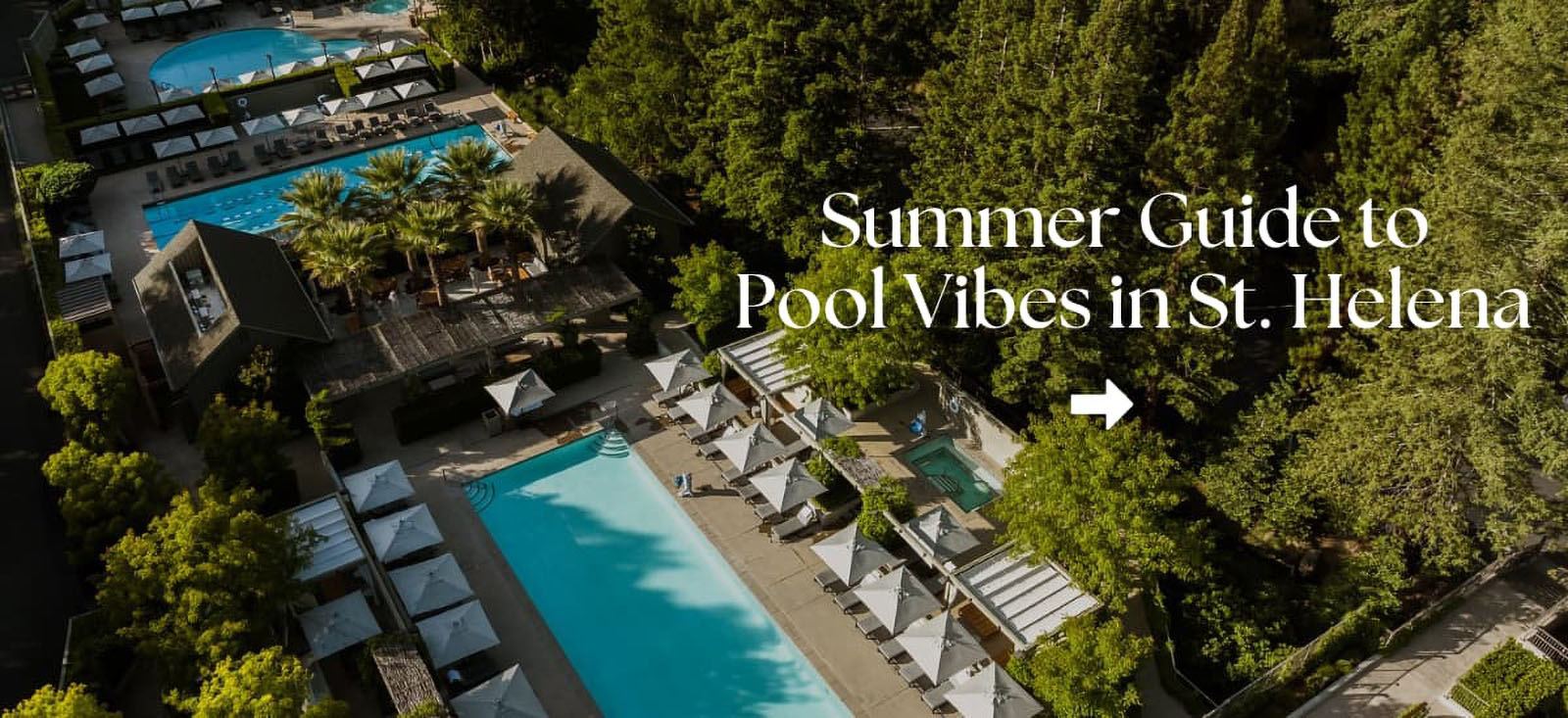 Summer guide to St. Helena pool vibes.