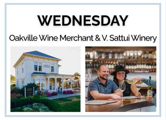 Wednesday Oakville wine merchant and V. Sattui winery feature